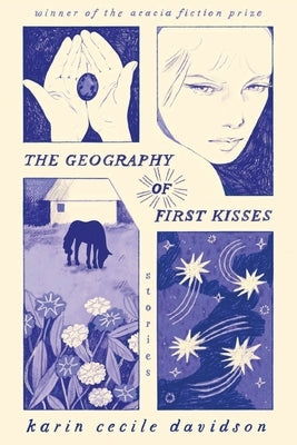 The Geography of First Kisses Paperback Kallisto Gaia Press