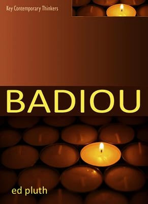 Badiou: A Philosophy of the New Paperback Polity Press