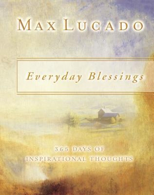 Everyday Blessings: 365 Days of Inspirational Thoughts Thomas Nelson