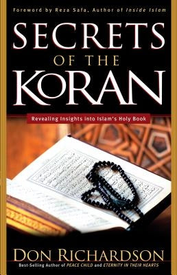 The Secrets of the Koran by Richardson, Don