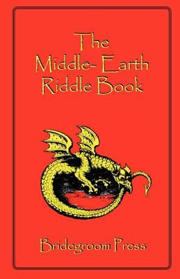 The Middle Earth Riddle Book by Kellmeyer, Steve