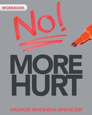 No More Hurt Workbook Paperback Mrcccs United States