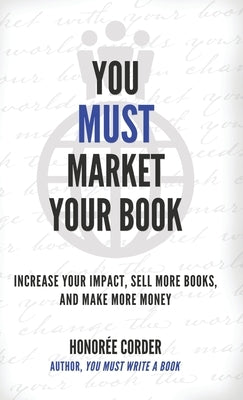 You Must Market Your Book by Corder, Honoree