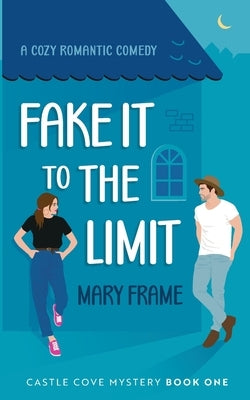Fake It to the Limit Paperback Mary Frame