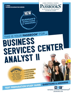 Business Services Center Analyst II (C-4903): Passbooks Study Guide Volume 4903 by National Learning Corporation