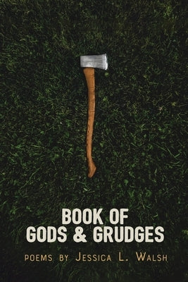 Book of Gods & Grudges Paperback Glass Lyre Press