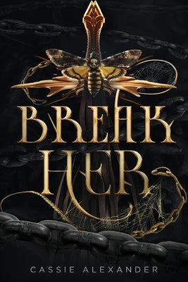 Break Her: A Dark Beauty and the Beast Fantasy Romance Paperback Caskara Press