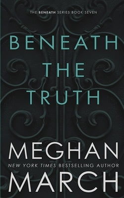 Beneath The Truth by March, Meghan