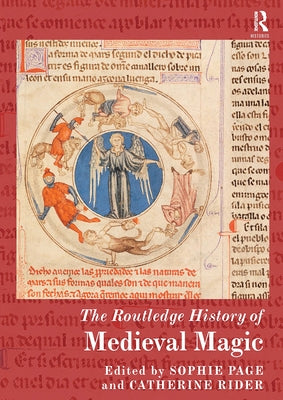 The Routledge History of Medieval Magic by Page, Sophie