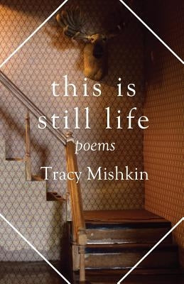 This Is Still Life: Poems Paperback Brain Mill Press
