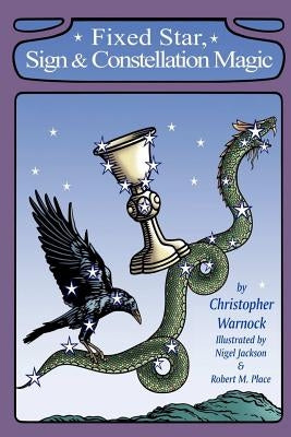 Fixed Star, Sign and Constellation Magic by Warnock, Christopher