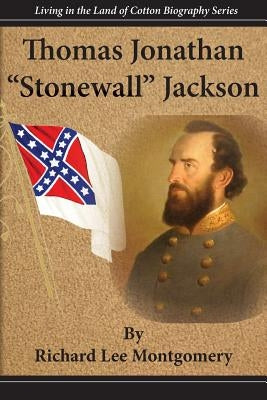 Thomas Jonathan Stonewall Jackson Paperback Scuppernong Press