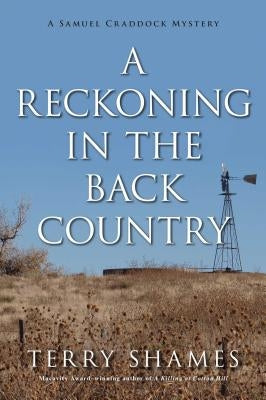 A Reckoning in the Back Country: A Samuel Craddock Mystery Paperback Seventh Street Books
