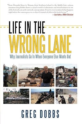 Life in the Wrong Lane by Dobbs, Greg