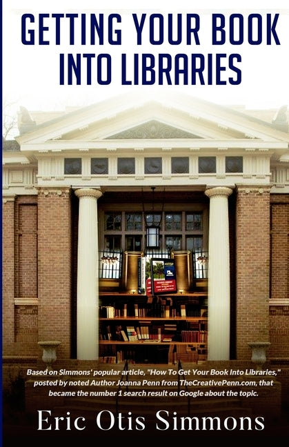 Getting Your Book Into Libraries by Simmons, Eric Otis