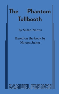 The Phantom Tollbooth Paperback Samuel French, Inc.