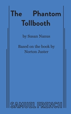 The Phantom Tollbooth by Nanus, Susan