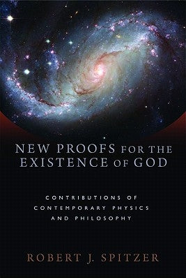 New Proofs for the Existence of God: Contributions of Contemporary Physics and Philosophy William B. Eerdmans Publishing Company