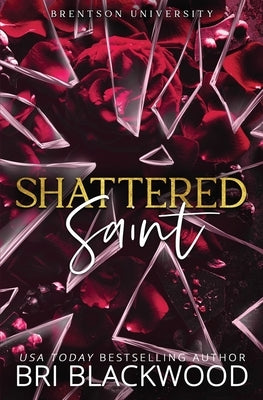 Shattered Saint: Special Edition Paperback Bretagey Press