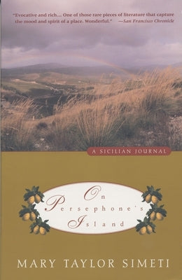 On Persephone's Island: A Sicilian Journal Paperback Knopf Doubleday Publishing Group
