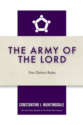 The Army of the Lord: Five Distinct Roles Paperback Trilogy Christian Publishing