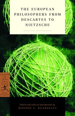 The European Philosophers from Descartes to Nietzsche Paperback Modern Library