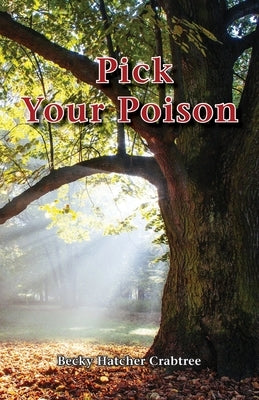 Pick Your Poison by Crabtree, Becky Hatcher