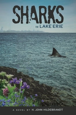 Sharks in Lake Erie Paperback Casa Flamingo Literary Arts