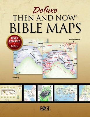 Deluxe Then and Now Bible Maps paperback by Rose Publishing showing colorful historical and modern biblical maps.