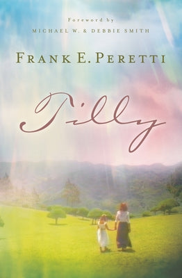 Tilly by Peretti, Frank E.