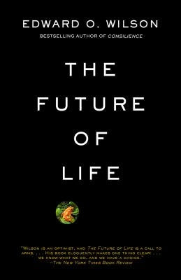 The Future of Life by Wilson, Edward O.