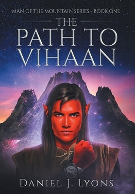 The Path to Vihaan by Lyons, Daniel J.