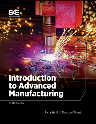 Introduction to Advanced Manufacturing Paperback SAE International
