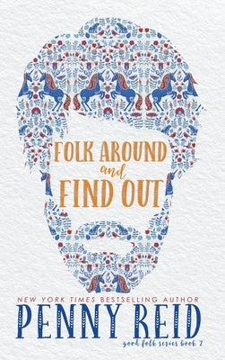 Folk Around and Find Out by Reid, Penny