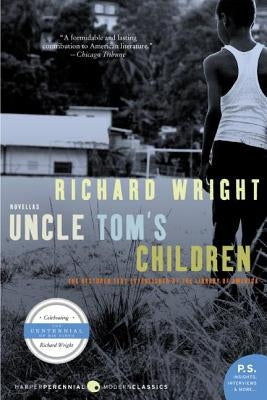 Uncle Tom's Children: Novellas Harper Perennial