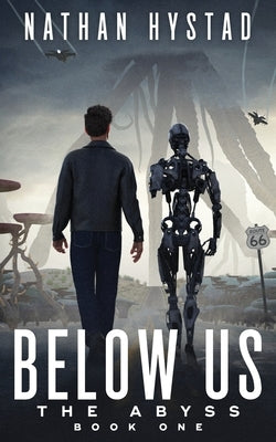 Below Us (The Abyss Book One) Paperback Independently Published