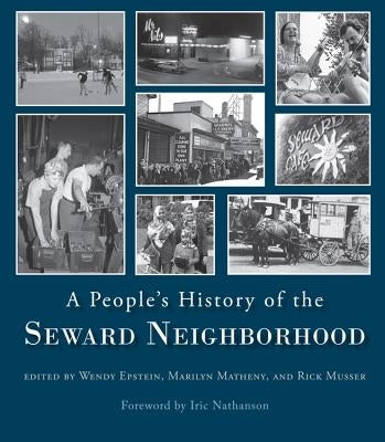 People's History of the Seward Neighborhood by Epstein, Wendy