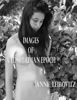 Images of a Lost Human Epoch Paperback Createspace Independent Publishing Platform