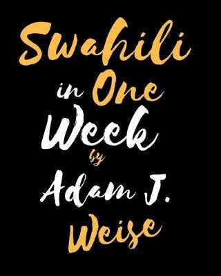 Swahili in One Week by Michael, Sayi