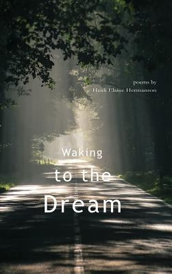 Waking to the Dream Paperback Stephen F. Austin University Press