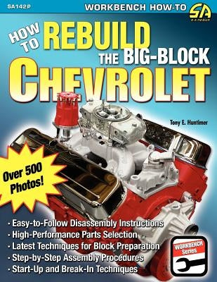 How to Rebuild the Big-Block Chevrolet by Huntimer, Tony E.
