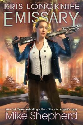 Kris Longknife Emissary Paperback Mike Moscoe