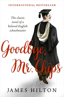 Goodbye, Mr. Chips Paperback Open Road Media