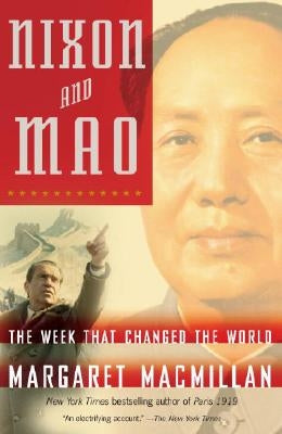 Nixon and Mao: The Week That Changed the World Random House Trade