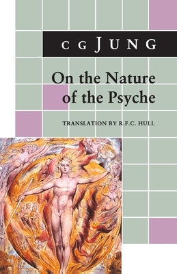 On the Nature of the Psyche: (From Collected Works Vol. 8) by Jung, C. G.