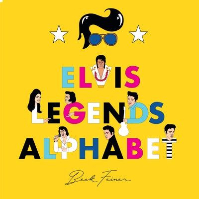Elvis Legends Alphabet by Feiner, Beck