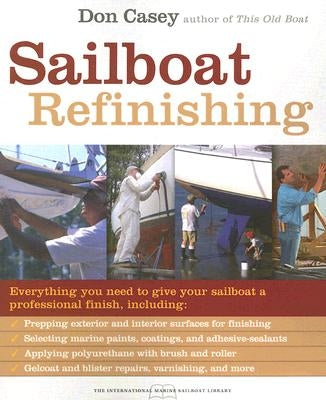 Sailboat Refinishing Paperback International Marine Publishing