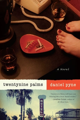 Twentynine Palms by Pyne, Daniel