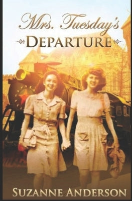 Mrs. Tuesday's Departure Paperback Createspace Independent Publishing Platform
