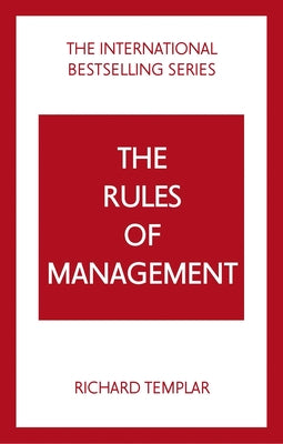 The Rules of Management: A Definitive Code for Managerial Success Paperback Pearson Business